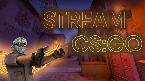 CS:GO Live Streams .
